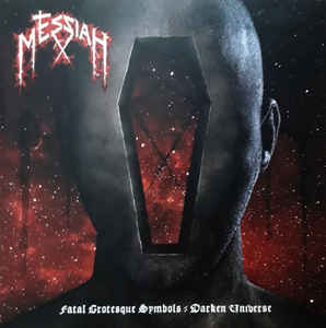 Messiah - Fatal Grotesque Symbols ⸗ Darken Universe NEW METAL LP