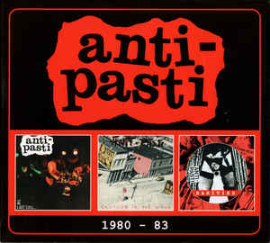 Anti Pasti ‎- 1980 to 83 NEW 3xCD