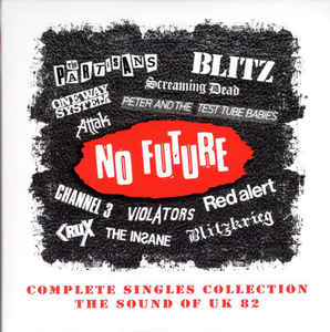 Comp - No Future: Complete Singles Collection (The Sound Of UK 82) NEW 2xCD