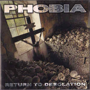 Phobia - Return To Desolation NEW CD