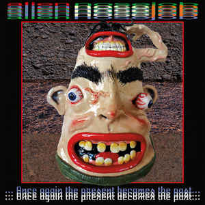 Alien Nosjob - Once Again The Present Becomes The Past NEW LP
