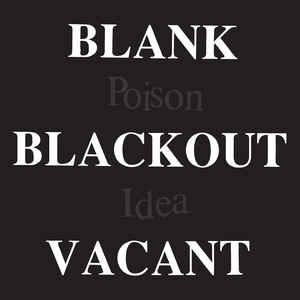 Poison Idea ‎- Blank, Blackout, Vacant NEW 2xLP