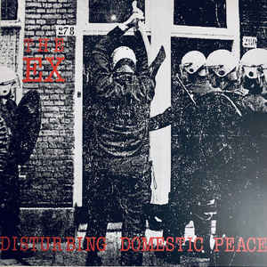 Ex ‎- Disturbing Domestic Peace NEW LP (plus 7