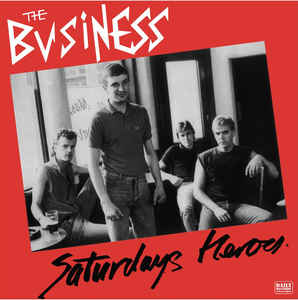 Business, The - Saturdays Heroes NEW LP