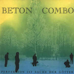 Beton Combo ‎- Perfektion Ist Sache Der Gotter NEW LP
