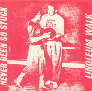 Nicky & The Dots ‎- Never Been So Stuck USED 7