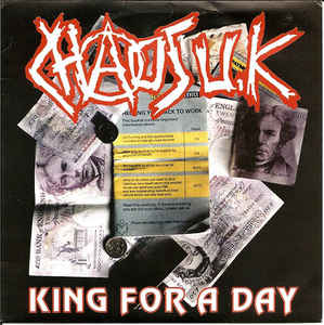 Chaos U.K. - King For A Day USED 7