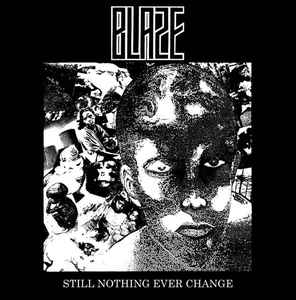 Blaze - Still Nothing Ever Change NEW LP