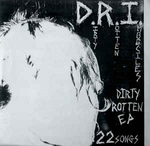 Dri - Dirty Rotten EP USED 7