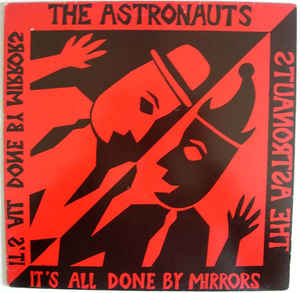 Astronauts, The - It's All Done By Mirrors NEW POST PUNK / GOTH LP