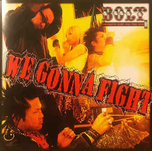 Bolt - We Gonna Fight NEW CD