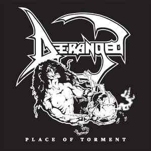 Deranged - Place Of Torment NEW METAL LP