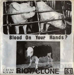 Riot / Clone - Blood On Your Hands USED 7"