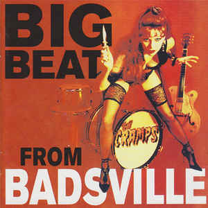 Cramps ‎- Big Beat From Badsville NEW CD