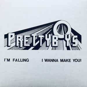 Prettyboys ‎- I'm Falling NEW 7