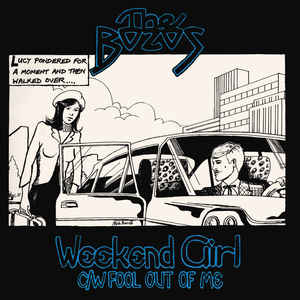 Bozos ‎ Weekend Girl NEW 7