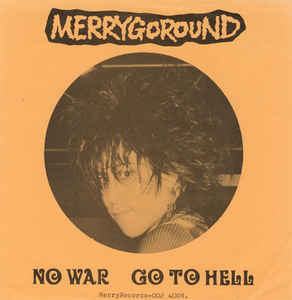 Merrygoround ‎- No War USED 7