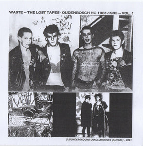 Waste - The Lost Tapes - Oudenbosch HC 1981 to 1983  Vol. 1 NEW 7"