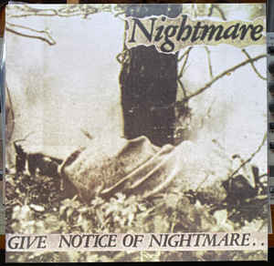 Nightmare - Give Notice Of Nightmare.. NEW LP – pukenvomitrecords.com