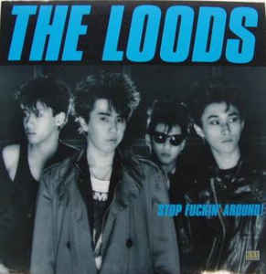 Loods - Stop Fuckin Around USED LP