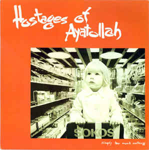 Hostages Of Ayatollah - Simply Too Much Nothing USED LP