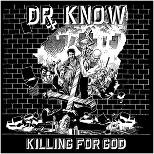 Dr. Know - Killing For God NEW LP