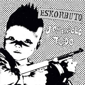 Eskorbuto - Jodiendolo Todo NEW LP
