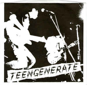 Teengenerate - Out Of Sight USED 7"