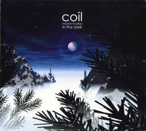 Coil - Musick To Play In The Dark USED CD