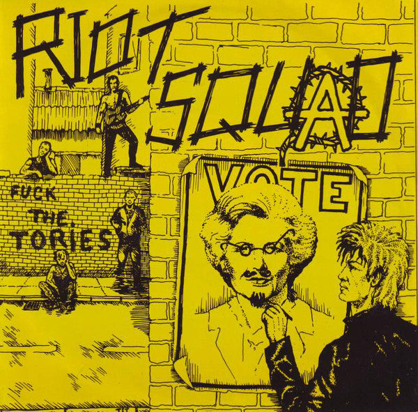 Riot Squad - Fuck The Tories USED 7