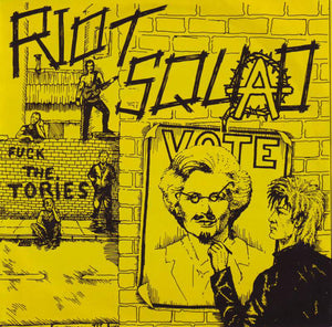 Riot Squad - Fuck The Tories USED 7"