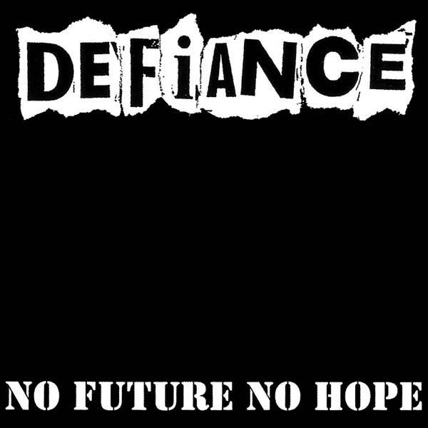 Defiance - No Future No Hope NEW LP (black vinyl)