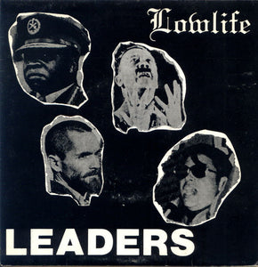 Lowlife - Leaders NEW 7"