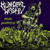Municipal Waste - Massive Aggressive NEW CD