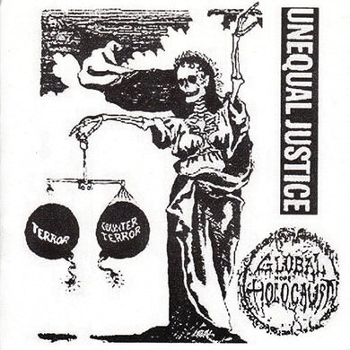 Global Holocaust - Unequal Justice NEW 7