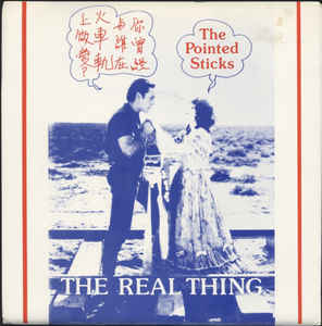 Pointed Sticks - The Real Thing USED 7