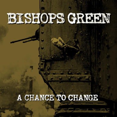 Bishops Green - A Chance to Change NEW LP