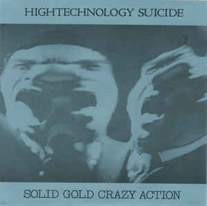Hightechnology Suicide - Solid Gold Crazy Action USED 7"