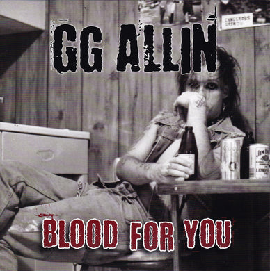 GG Allin - Blood For You NEW 7