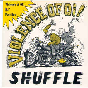 Shuffle - Violence Of Oi USED 7