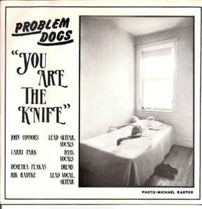 Problem Dogs - You Are The Knife USED 7"