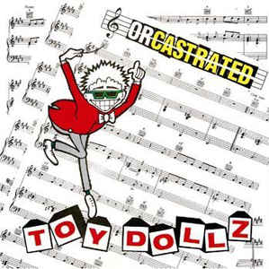 Toy Dolls - Orcastrated NEW CD