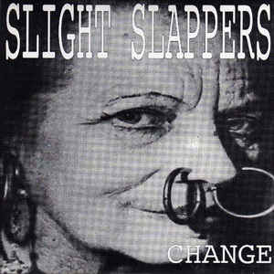 Slight Slappers - Change USED 7