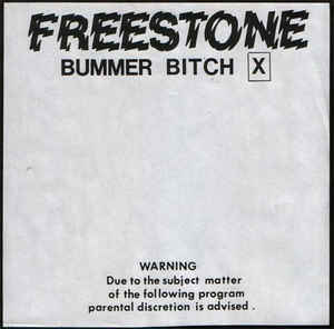 Freestone - Bummer Bitch USED 7