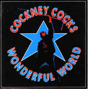 Cockney Cocks - Wonderful World USED 7