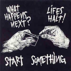 What Happens Next/Lifes Halt - Split USED LP