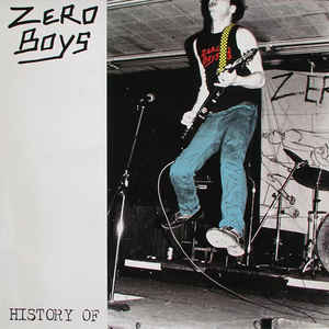 Zero Boys - History Of  NEW LP