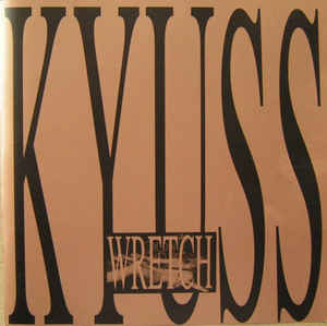 Kyuss ‎- Wretch USED CD
