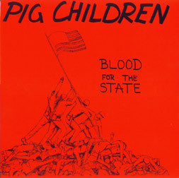 Pig Children - Blood For The State USED LP