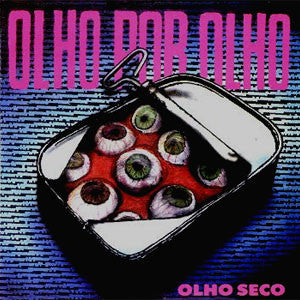Olho Seco - Olho Por Olho NEW LP